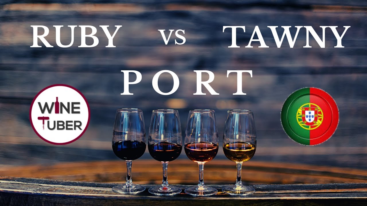 Difference Between Ruby And Tawny Port Wine
